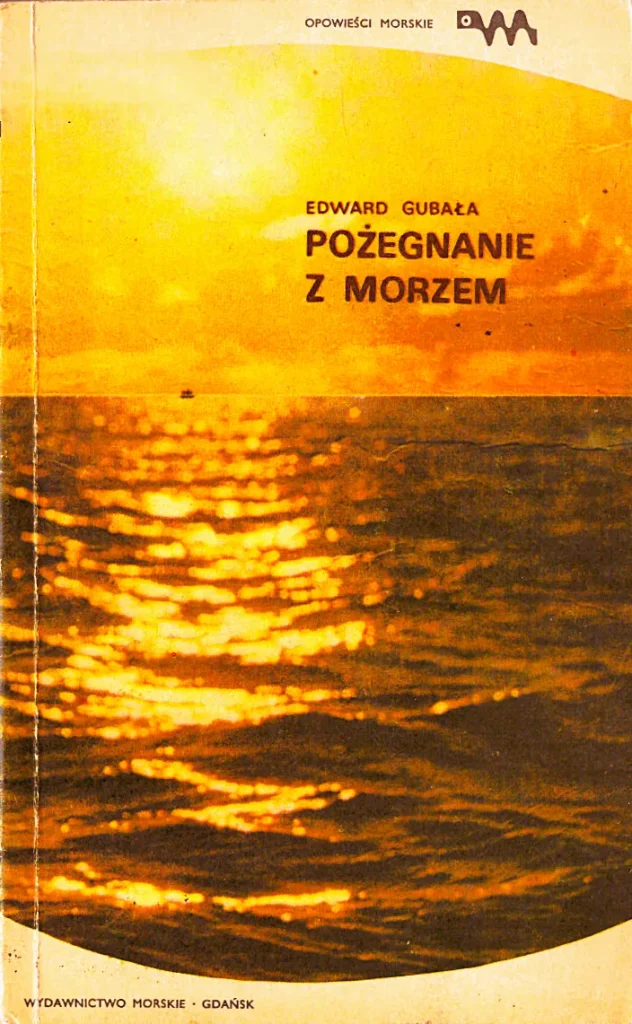 Pożegnanie z morzem - Edward Gubała